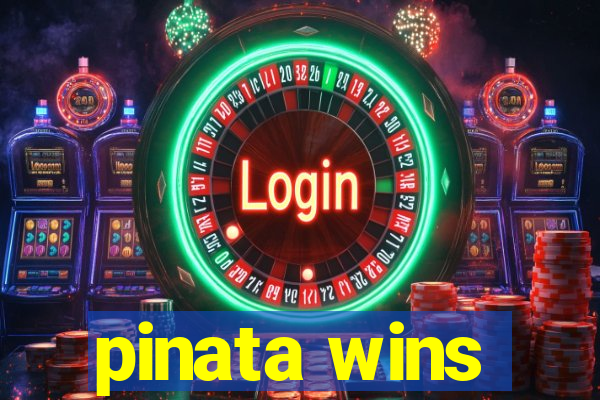 pinata wins